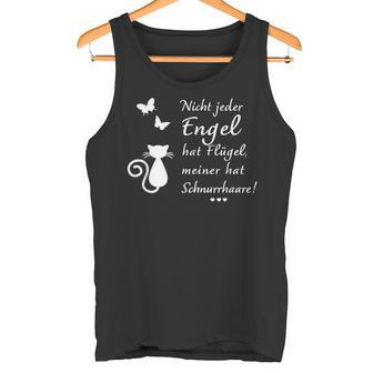 Nicht Jeder Engel Hat Flügel Meiner Hat Whiskers Cats Not Every En S Tank Top - Geschenkecke