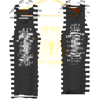 No Hay Bar Que Por Bien No Venga Frase De Borrachos Camiseta sin mangas - Regaloses