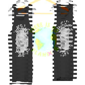 No Hay Planeta B No Hay Plan B Día Del Planeta Tierra Camiseta sin mangas - Regaloses