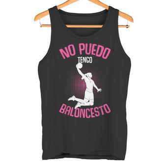 No Puedo Tengo Baloncesto Basket Niña Mujer Camiseta Camiseta sin mangas - Seseable