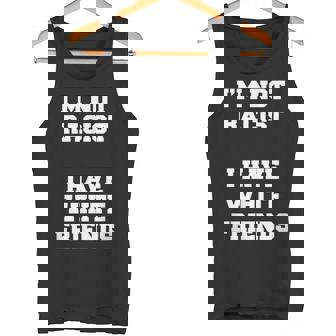 No Soy Racista Tengo Amigos Blancos Igualdad Detener El Odio Camiseta sin mangas - Regaloses