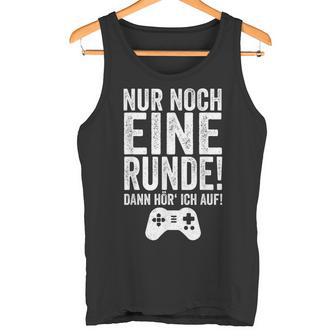 Noch Eine Round Cool Pc Gaming Gamer Nerd Gamer Tank Top - Geschenkecke