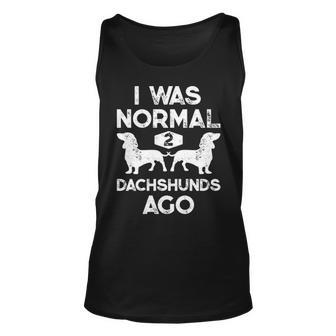 I Was Normal 2 Dachshunds Ago Dog Lover Tank Top | Mazezy