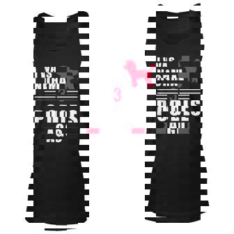 I Was Normal 3 Poodles Ago Tank Top | Mazezy