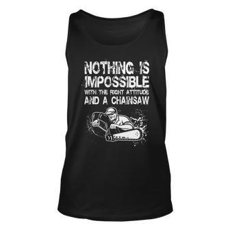Nothing Is Mpossible With The Right Attitude And A Chainsaw Tank Top | Mazezy UK