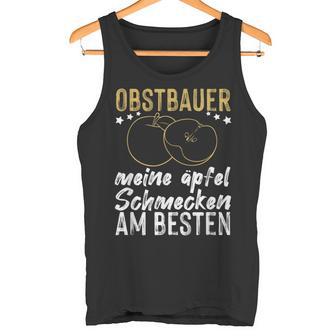 Obstbauer Meine Apfel Schmecken Am Beste Tank Top - Geschenkecke