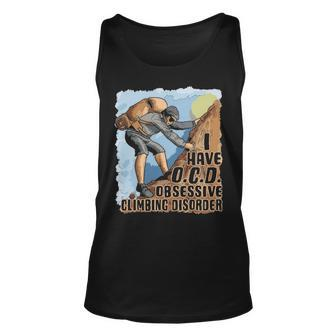 I Have Ocd Obsessive Climbing Disorder Rock Climbing Tank Top | Mazezy AU