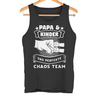 Papa & Kinder Das Perfekte Chaos Team Papa Children's Tank Top - Geschenkecke