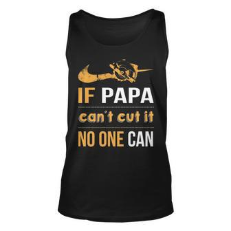 If Papa Can't Cut It Noe Can Tank Top | Mazezy