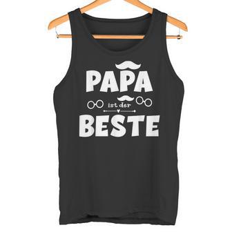 Papa Ist Der Besteatertag Weihnachten Geburtstag Tank Top - Geschenkecke