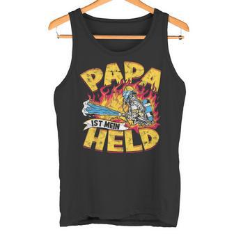 Papa Ist Mein Held Firemanoluntige Fire Brigade Tank Top - Geschenkecke