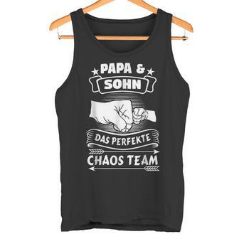 Papa Sohn Das Perfekte Chaos Teamatertag Toller Papa Tank Top - Geschenkecke