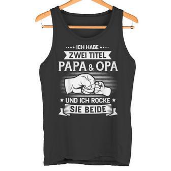 Papa Und Opa Rock Fäuste Tank Top - Geschenkecke