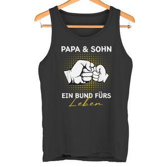 Papa Und Sohn Ein Bund Für Leben Father Son Father's Day S Tank Top - Geschenkecke