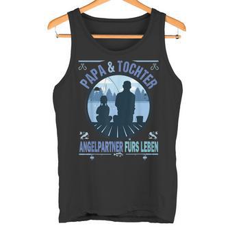 Papa Und Tochter Fishing Partner For Life Fishing Fishing Father Tank Top - Geschenkecke