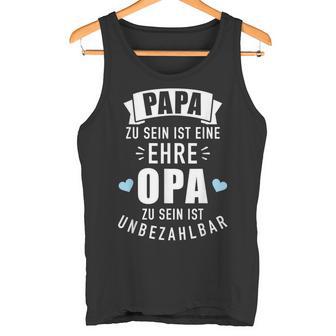 Papa Zu Sein Ist Eine Ehre Opa Zu Sein Priceless S Tank Top - Geschenkecke