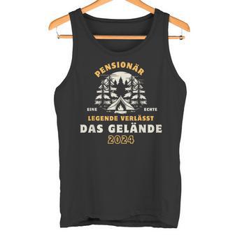 Pensionär 2024 Eine Echte Legendeerlässt Das Gelände Tank Top - Geschenkecke