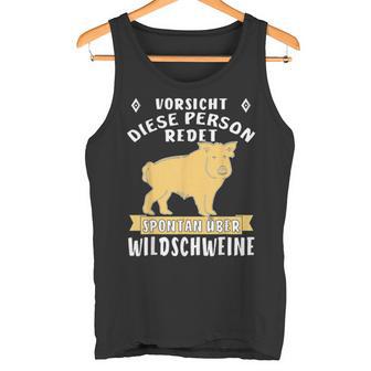 Person Redet Über Wildschweine Sau Jagen Wildsau Hunter Person R S Tank Top - Geschenkecke