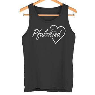 Pfalz Pfalzkind Palatinzer Rheinland-Pfalz S Tank Top - Geschenkecke