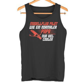 Pilot Papa Modellflug Modellfliegen Tank Top - Geschenkecke