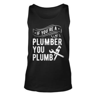 A Plumber Plumb Plumbing Tank Top | Mazezy