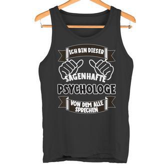 Psychologe Beruf Geschenk Studium Psychologie Tank Top - Geschenkecke