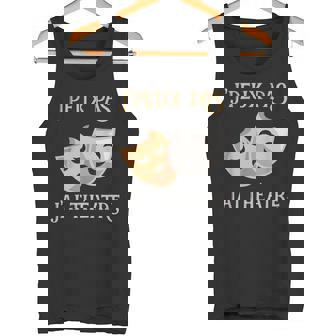 Puedo No Tengo Teatro Máscara De Regaloentilador De Teatro Camiseta sin mangas - Regaloses