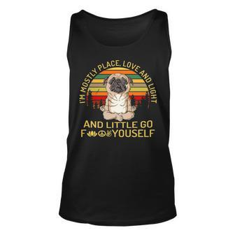 Pug I’M Mostly Place Love And Light Tank Top | Mazezy