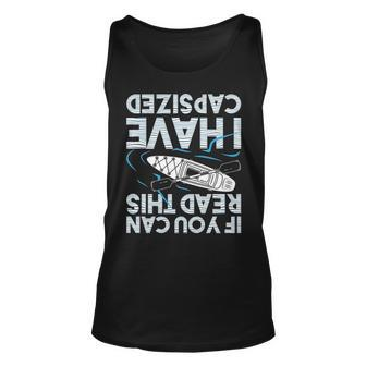 If You Can Read This I Have Capd Kayak Kayaking Tank Top | Mazezy