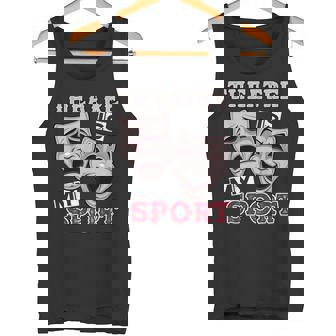 Regalos De Teatro Para Actores Teatro Musical Es Mi Deporte Camiseta sin mangas - Regaloses