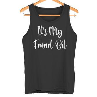 Was Riecht Das It's My Fenchel Oil Tank Top - Seseable