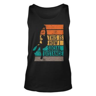 Rock Climber This Is How I Social Distance Retro Sunset Tank Top | Mazezy