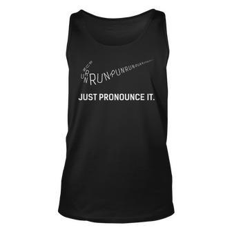 Run Run Run Just Pronounce It Tank Top | Mazezy AU