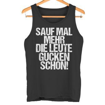 Sauf Mal Mehr Party Malle Saufen Party Holidays Tank Top - Geschenkecke