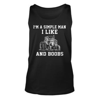 I Am A Simple Man I Like Tractor And Boobs Tank Top | Mazezy