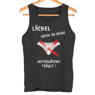 Smile Wenn Du Keine Untertragen Tank Top - Seseable