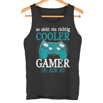 So Sieht Ein Richtig Cooler Gamer Aus Zocker Boys' Tank Top - Geschenkecke