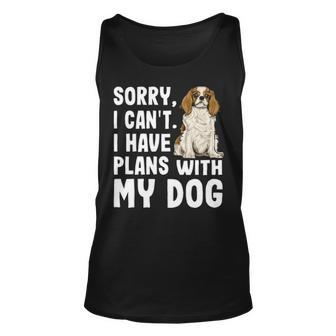 Sorry I Cant I Have Plans With My Cavalier Charles Spaniel Tank Top | Mazezy