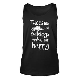 Tacos And Bulldogs Make Me Happy English Bulldog Dog Tank Top | Mazezy