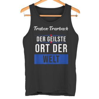 Traben-Trarbach Der Geilste Ort Der Welt Tank Top - Geschenkecke