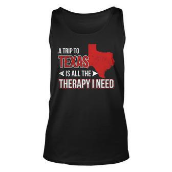 A Trip To Texas Is All The Therapy I Need Tank Top | Mazezy