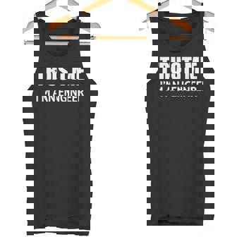 Trust Me I'm An Engineer Para Desarrolladores De Arquitectos Camiseta sin mangas - Regaloses