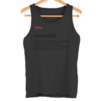 Unperfekt Statement Graphic Für Damen Und Herren Tank Top - Seseable