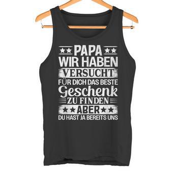 Vatertagatertag Spruch Sprüche Geschenkidee Papa Tank Top - Geschenkecke