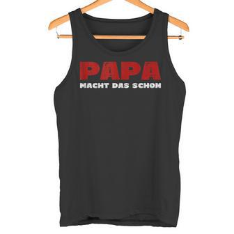 Vatertagatertags Geschenk Papa Opa Lustig Für Herren Tank Top - Geschenkecke