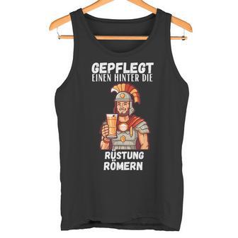 Well-Cared For Eine Hinter Die Armour Romen Party Son Slogan Tank Top - Geschenkecke