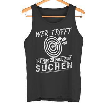 Wer Mefft Ist Zu Faul Zum Search Archery Tank Top - Seseable