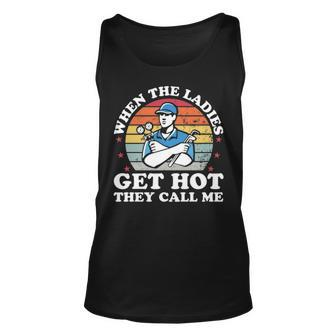 When Ladies Get Hot They Call Me Hvac Technician Tank Top | Mazezy UK