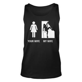 Your Wife My Wife Rock Climbing Tank Top | Mazezy AU