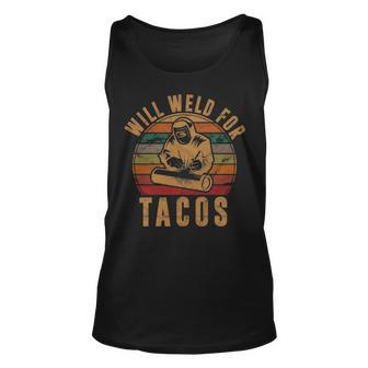 Will Weld For Tacos Welder Welding Costume Weld Tank Top | Mazezy